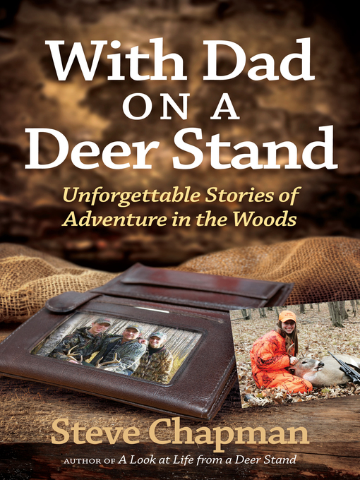 Title details for With Dad on a Deer Stand by Steve Chapman - Available